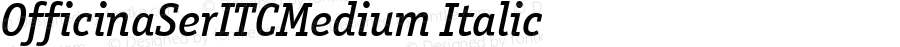 OfficinaSerITCMedium Italic Version 3.0