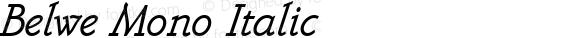 Belwe Mono Italic