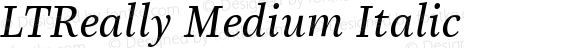 Linotype Really Medium Italic