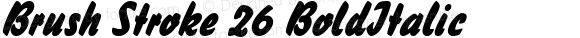 Brush Stroke 26 BoldItalic Altsys Fontographer 4.1 12/27/94