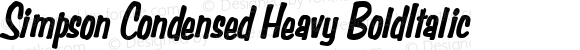 Simpson Condensed Heavy BoldItalic Altsys Fontographer 4.1 1/10/95