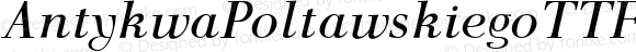 AntykwaPoltawskiegoTTF Regular Italic