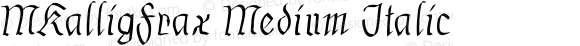 MKalligFrax Medium Italic