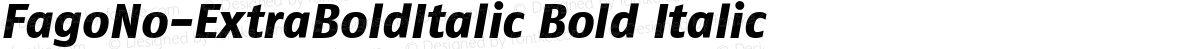 FagoNo-ExtraBoldItalic Bold Italic