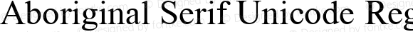 Aboriginal Serif Unicode Regular