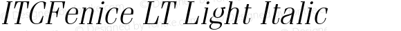 ITCFenice LT Light Italic