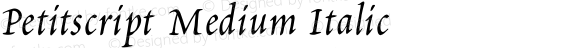 Petitscript Medium Italic