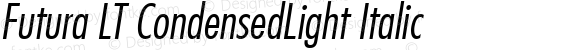 Futura LT Condensed Light Oblique