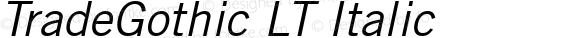 TradeGothic LT Italic