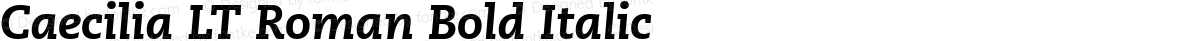 Caecilia LT Roman Bold Italic