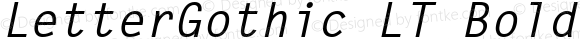 LetterGothic LT Bold Italic