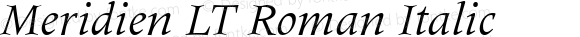 Meridien LT Roman Italic