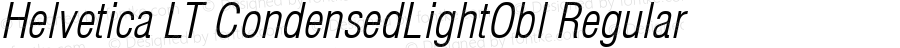 Helvetica LT CondensedLightObl Regular