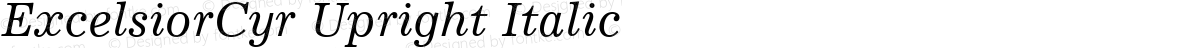ExcelsiorCyr Upright Italic