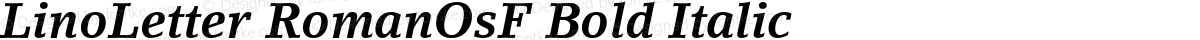 LinoLetter RomanOsF Bold Italic