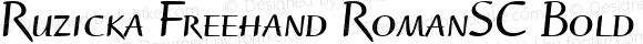 Ruzicka Freehand RomanSC Bold Italic