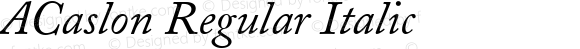 ACaslon Regular Italic