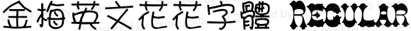 金梅英文花花字體 Regular 26 SEP., 2002, Version 3.0