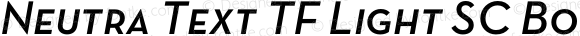 Neutra Text TF Light SC Bold Italic