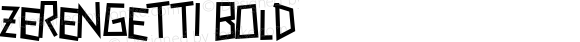 Zerengetti Bold Macromedia Fontographer 4.1 10/5/00