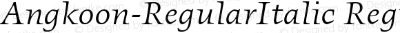 Angkoon-RegularItalic Regular Version 4.452 2003