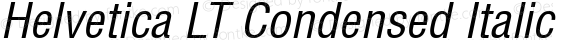 Helvetica LT Condensed Italic