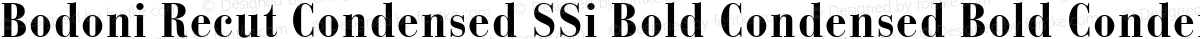 Bodoni Recut Condensed SSi Bold Condensed Bold Condensed