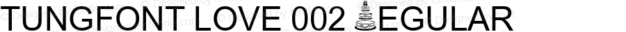 tungfont love 002 Regular 1.00; January 18, 2001