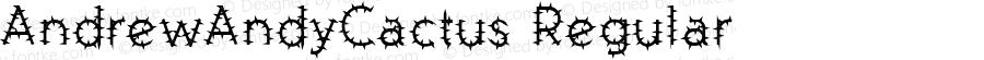 AndrewAndyCactus Regular Macromedia Fontographer 4.1.1 6/3/95