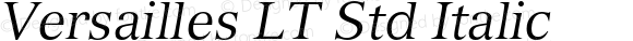 VersaillesLTStd-Italic