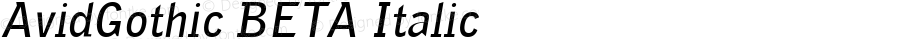 AvidGothic BETA Bold Italic