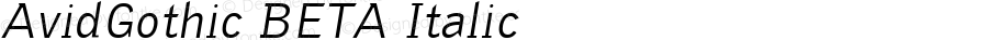 AvidGothic BETA Regular Italic