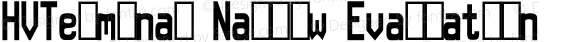 HVTerminal Narrow Evaluation