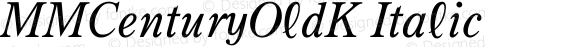 MMCenturyOldK Italic