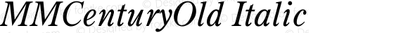 MMCenturyOld Italic