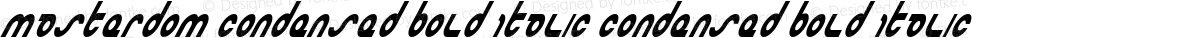 Masterdom Condensed Bold Italic Condensed Bold Italic