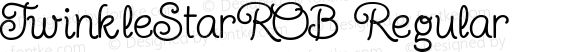 TwinkleStarROB Regular Macromedia Fontographer 4.1.5 7/22/04