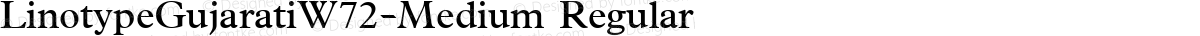 LinotypeGujaratiW72-Medium Regular