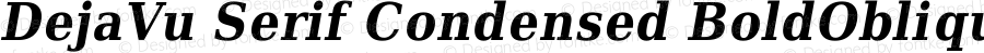 DejaVu Serif Condensed BoldOblique