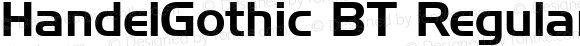 HandelGothic BT Regular mfgpctt-v1.52 Monday, January 25, 1993 2:33:43 pm (EST)