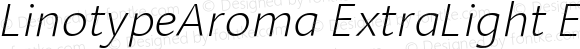LinotypeAroma ExtraLight ExtraLight Italic