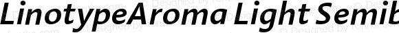 LinotypeAroma Light Semibold Italic