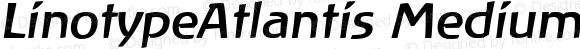 LinotypeAtlantis Medium Italic