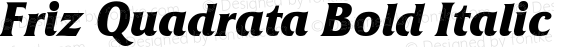 Friz Quadrata Bold Italic