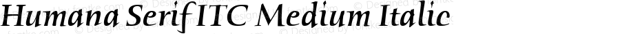 Humana Serif ITC Medium Italic