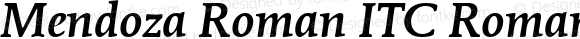 Mendoza Roman ITC Roman Medium Italic