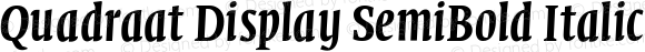 Quadraat Display SemiBold Italic