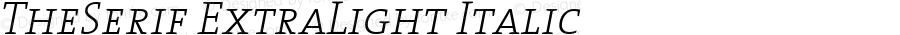 TheSerif ExtraLight Italic