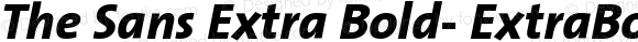 The Sans Extra Bold- ExtraBold Italic Version 1.0