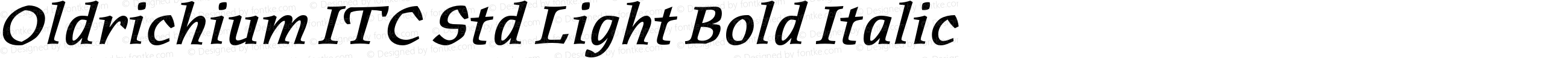 Oldrichium ITC Std Light Bold Italic